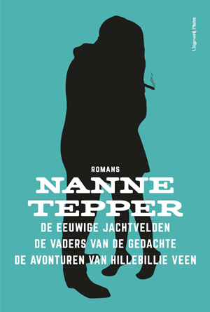 De eeuwige jachtvelden / De vaders van de gedachte / De avonturen van Hillebillie Veen Nanne Tepper