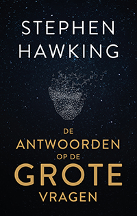 De antwoorden op de grote vragen Stephen Hawking