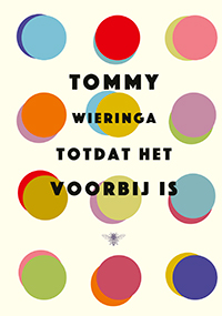 Totdat het voorbij is Tommy Wieringa