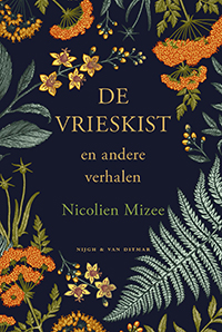 De vrieskist en andere verhalen Nicolien Mizee